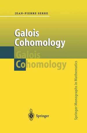 Galois Cohomology de Jean Pierre Serre