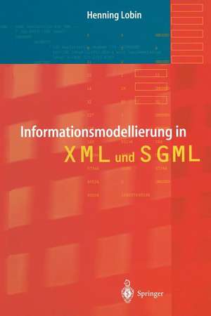 Informationsmodellierung in XML und SGML de Henning Lobin