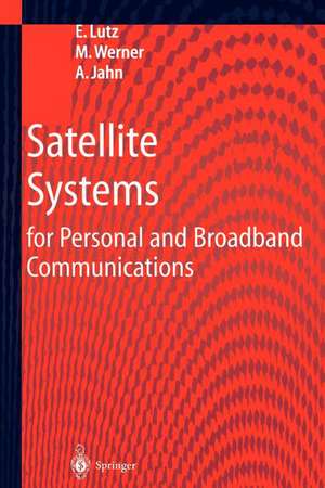 Satellite Systems for Personal and Broadband Communications de E. Lutz