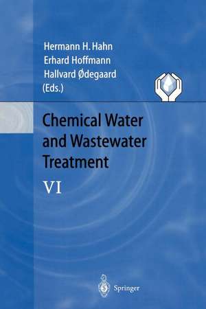 Chemical Water and Wastewater Treatment VI: Proceedings of the 9th Gothenburg Symposium 2000 October 02 - 04, 2000 Istanbul, Turkey de Hermann H. Hahn