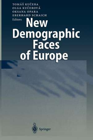 New Demographic Faces of Europe: The Changing Population Dynamics in Countries of Central and Eastern Europe de Tomas Kucera