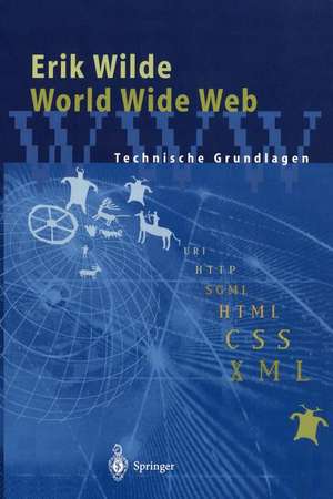 World Wide Web: Technische Grundlagen de Erik Wilde