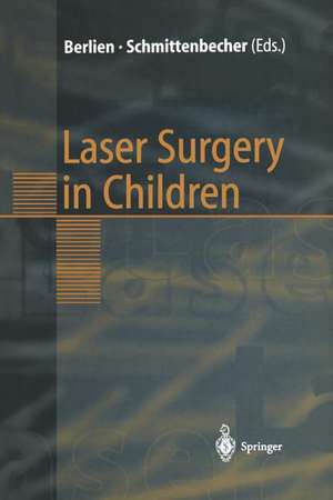 Laser Surgery in Children de H.-P. Berlien