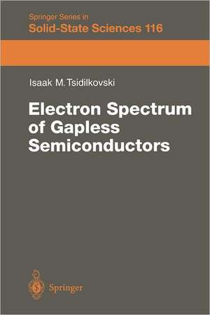 Electron Spectrum of Gapless Semiconductors de J. Tsidilkovski