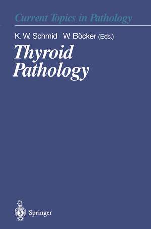 Thyroid Pathology de Kurt W. Schmid