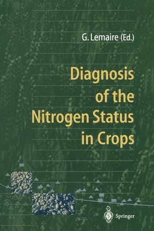 Diagnosis of the Nitrogen Status in Crops de Gilles Lemaire