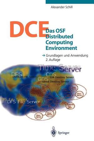 Das OSF Distributed Computing Environment: Grundlagen und Anwendung de Alexander Schill