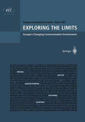 Exploring the Limits: Europe’s Changing Communication Environment de U.T. Lange