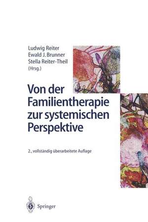 Von der Familientherapie zur systemischen Perspektive de Ludwig Reiter