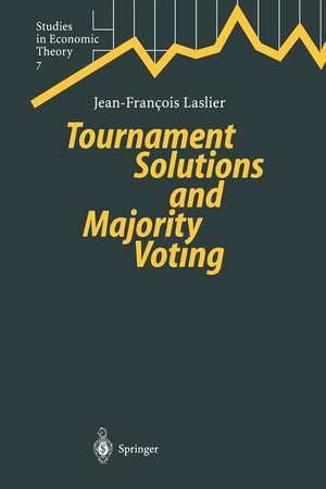 Tournament Solutions and Majority Voting de J. -Francois Laslier