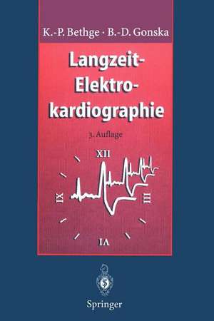 Langzeit-Elektrokardiographie: Langzeit-Blutdruckmessung Belastungs-Elektrokardiographie de Klaus-Peter Bethge