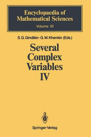 Several Complex Variables IV: Algebraic Aspects of Complex Analysis de Semen G. Gindikin