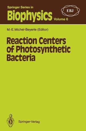 Reaction Centers of Photosynthetic Bacteria: Feldafing-II-Meeting de M. -E. Michel-Beyerle