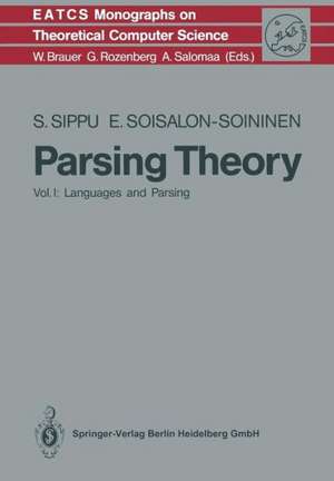 Parsing Theory: Volume I Languages and Parsing de Seppo Sippu