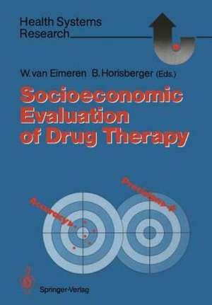 Socioeconomic Evaluation of Drug Therapy de Wilhelm van Eimeren