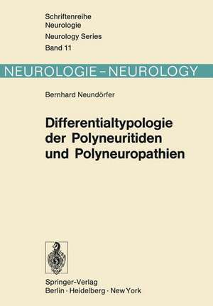 Differentialtypologie der Polyneuritiden und Polyneuropathien de B. Neundörfer