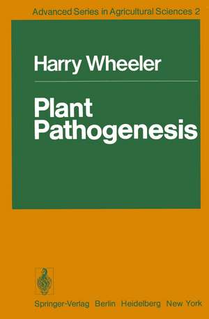 Plant Pathogenesis de Harry Wheeler