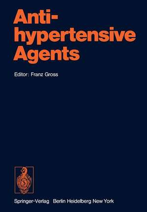 Antihypertensive Agents de F. Gross