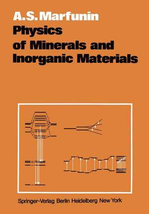 Physics of Minerals and Inorganic Materials: An Introduction de A. S. Marfunin