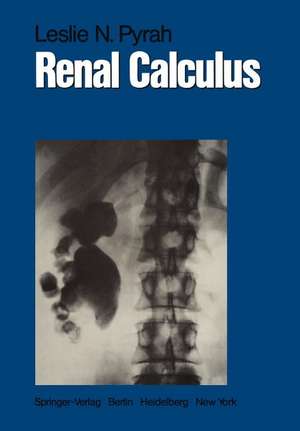 Renal Calculus de Leslie N. Pyrah