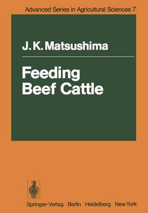 Feeding Beef Cattle de J. K. Matsushima