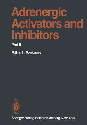 Adrenergic Activators and Inhibitors: Part II de D.M. Aviado