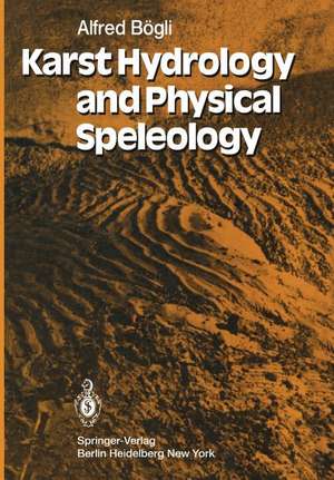 Karst Hydrology and Physical Speleology de A. Bögli