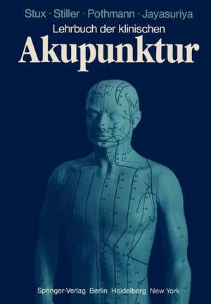 Lehrbuch der klinischen Akupunktur de G. Stux