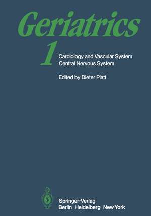 Geriatrics 1: Cardiology and Vascular System Central Nervous System de D. Platt