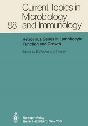 Retrovirus Genes in Lymphocyte Function and Growth de E. Wecker