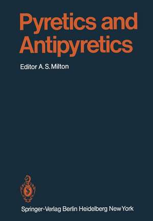 Pyretics and Antipyretics de A. S. Milton