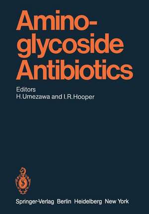 Aminoglycoside Antibiotics de Hamao Umezawa