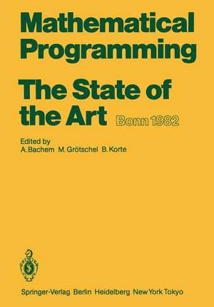 Mathematical Programming The State of the Art: Bonn 1982 de A. Bachem