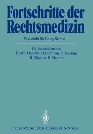 Fortschritte der Rechtsmedizin: Festschrift für Georg Schmidt de J. Barz