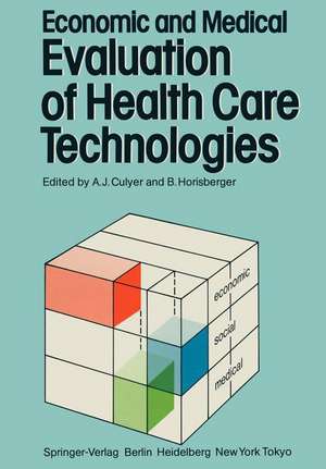 Economic and Medical Evaluation of Health Care Technologies de A. J. Culyer