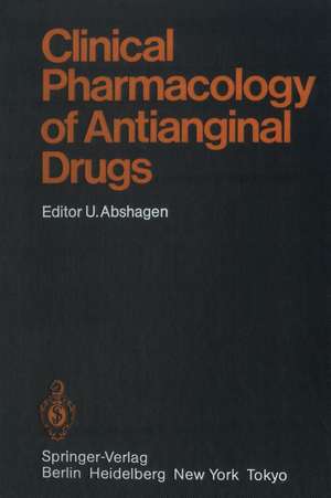 Clinical Pharmacology of Antianginal Drugs de U. Abshagen