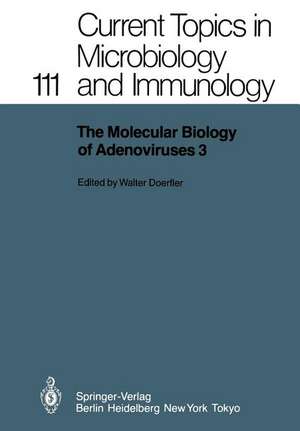 The Molecular Biology of Adenoviruses 3: 30 Years of Adenovirus Research 1953–1983 de W. Doerfler