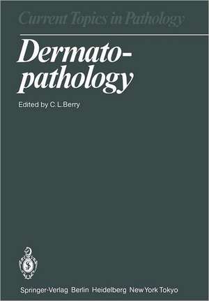 Dermatopathology de C. L. Berry