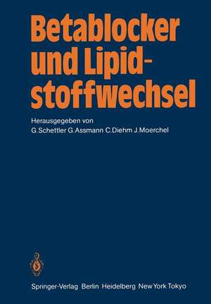 Betablocker und Lipidstoffwechsel de G. Schettler