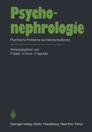 Psychonephrologie: Psychische Probleme bei Niereninsuffizienz de F. Balck