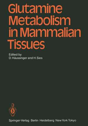 Glutamine Metabolism in Mammalian Tissues de D. Häussinger