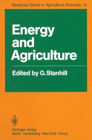 Energy and Agriculture de G. Stanhill