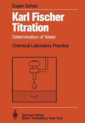 Karl Fischer Titration: Determination of Water de Eugen Scholz