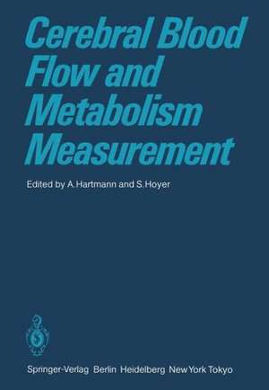 Cerebral Blood Flow and Metabolism Measurement de A. Hartmann