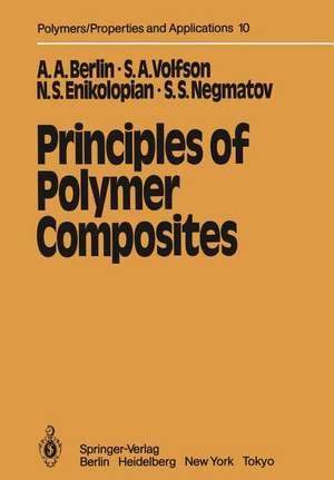 Principles of Polymer Composites de Alexander A. Berlin