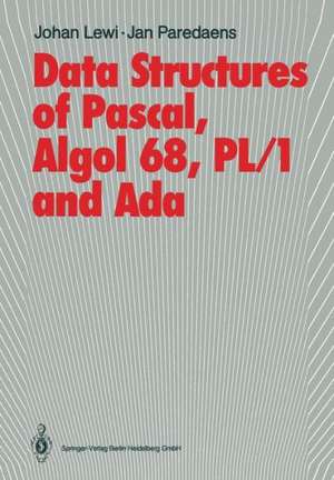 Data Structures of Pascal, Algol 68, PL/1 and Ada de Johan Lewi