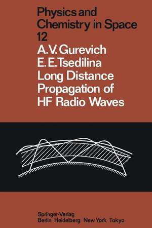 Long Distance Propagation of HF Radio Waves de Alexander V. Gurevich