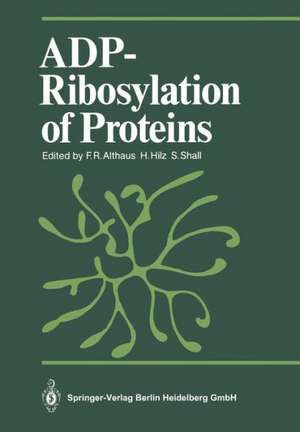 ADP-Ribosylation of Proteins de Felix R. Althaus