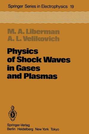 Physics of Shock Waves in Gases and Plasmas de Michael A. Libermann