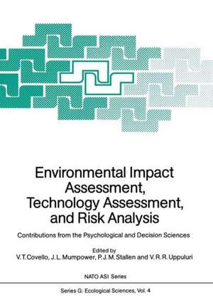 Environmental Impact Assessment, Technology Assessment, and Risk Analysis: Contributions from the Psychological and Decision Sciences de Vincent T. Covello